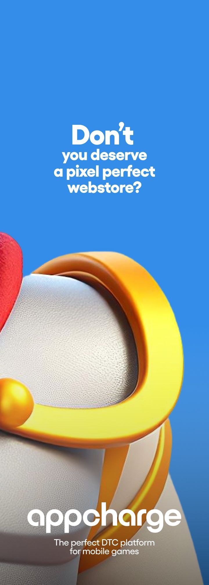 Appcharge OOH ad creative — 'Don't you deserve a pixel perfect webstore?'